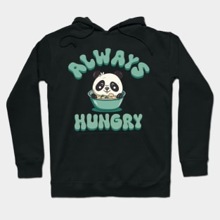 Always Hungry Panda Hoodie